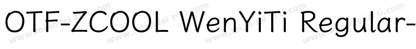 OTF-ZCOOL WenYiTi Regular字体转换